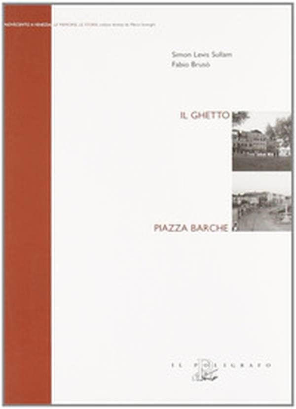 Il ghetto. Piazza barche - Librerie.coop Il ghetto. Piazza barche - Librerie.coop