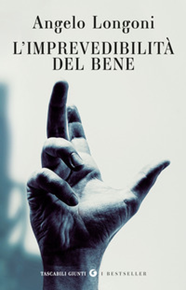 L'imprevedibilità del bene - Librerie.coop L'imprevedibilità del bene - Librerie.coop