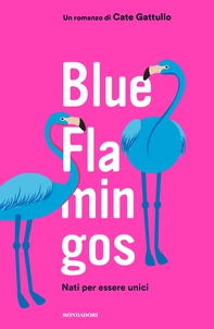Blue flamingos - Librerie.coop
