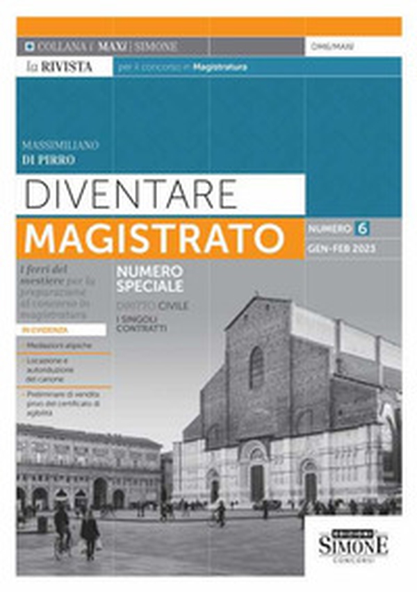 Diventare magistrato. La rivista per il concorso in magistratura. I ferri del mestiere per la preparazione al concorso in magistratura - Vol. 6 - Librerie.coop Diventare magistrato. La rivista per il concorso in magistratura. I ferri del mestiere per la preparazione al concorso in magistratura - Vol. 6 - Librerie.coop