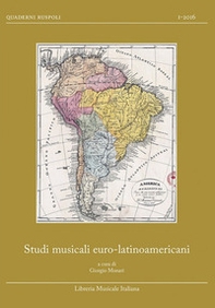 Studi musicali euro-latinoamericani. Relazioni musicali euro-latinoamericane fino al secolo XIX - Librerie.coop Studi musicali euro-latinoamericani. Relazioni musicali euro-latinoamericane fino al secolo XIX - Librerie.coop