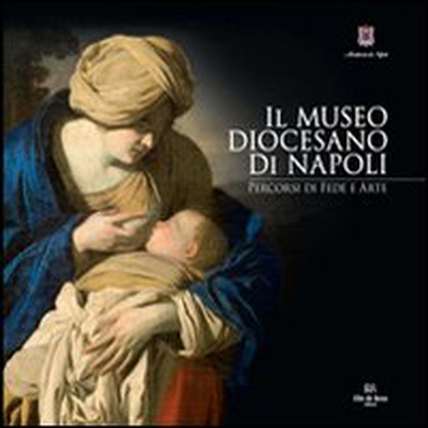 Museo diocesano di Napoli - Librerie.coop Museo diocesano di Napoli - Librerie.coop