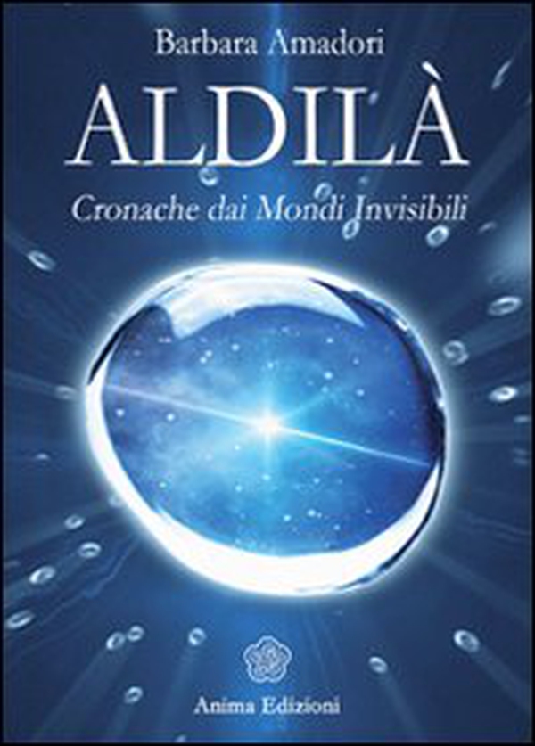 Aldilà. Cronache dai mondi invisibili - Librerie.coop Aldilà. Cronache dai mondi invisibili - Librerie.coop