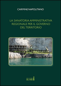 La sanatoria amministrativa regionale per il governo del territorio - Librerie.coop