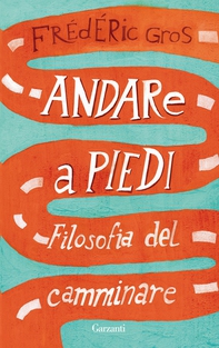 Andare a piedi - Librerie.coop Andare a piedi - Librerie.coop