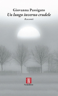 Un lungo inverno crudele - Librerie.coop
