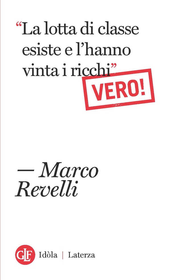 "La lotta di classe esiste e l'hanno vinta i ricchi". Vero! - Librerie.coop "La lotta di classe esiste e l'hanno vinta i ricchi". Vero! - Librerie.coop