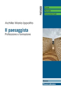 Il paesaggista. Professione e formazione - Librerie.coop