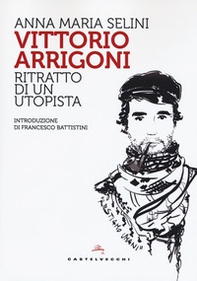 Vittorio Arrigoni. Ritratto di un utopista - Librerie.coop Vittorio Arrigoni. Ritratto di un utopista - Librerie.coop