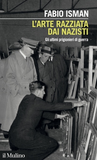 L' arte razziata dai nazisti - Librerie.coop