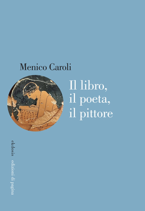 Il libro, il poeta, il pittore - Librerie.coop Il libro, il poeta, il pittore - Librerie.coop