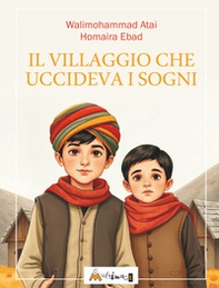 Il villaggio che uccideva i sogni - Librerie.coop