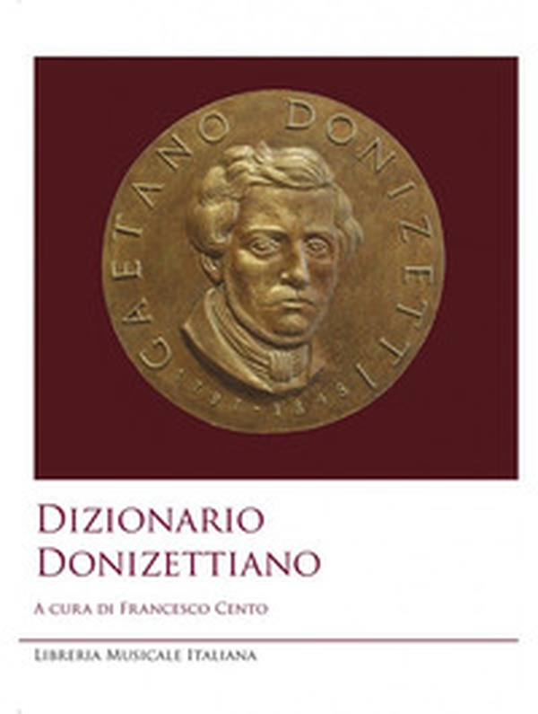 Dizionario Donizettiano - Librerie.coop Dizionario Donizettiano - Librerie.coop