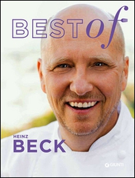 Best of Heinz Beck - Librerie.coop Best of Heinz Beck - Librerie.coop