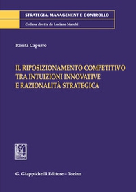 Il riposizionamento competitivo tra intuizioni innovative e razionalità strategica - Librerie.coop