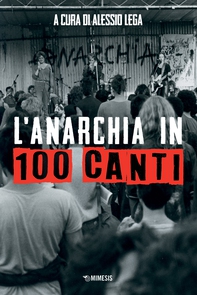 L'anarchia in 100 canti - Librerie.coop