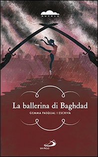 La ballerina di Baghdad - Librerie.coop La ballerina di Baghdad - Librerie.coop