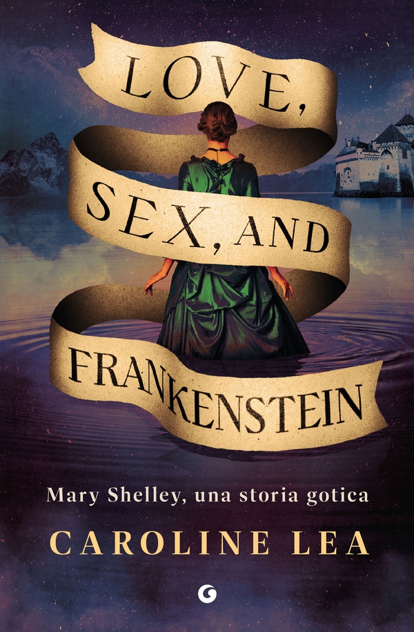 Love, Sex, and Frankenstein - Librerie.coop Love, Sex, and Frankenstein - Librerie.coop