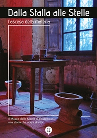 Dalla stalla alle stelle. L'ascesa della materia. Ediz. italiana e inglese - Librerie.coop Dalla stalla alle stelle. L'ascesa della materia. Ediz. italiana e inglese - Librerie.coop