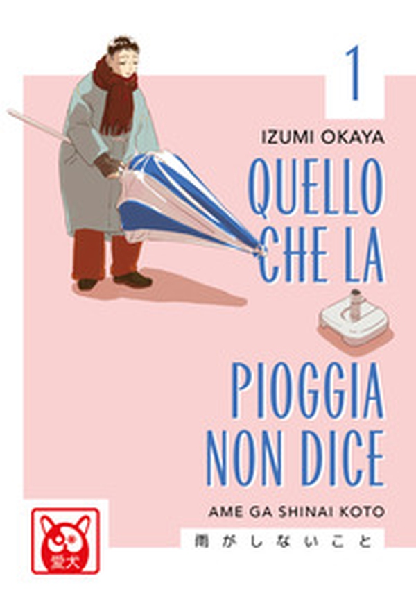 Quello che la pioggia non dice - Vol. 1 - Librerie.coop