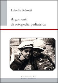 Argomenti di ortopedia pediatrica - Librerie.coop