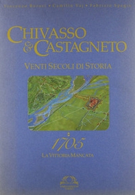 Chivasso e Castagneto 1705 - Librerie.coop
