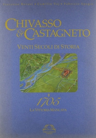 Chivasso e Castagneto 1705 - Librerie.coop Chivasso e Castagneto 1705 - Librerie.coop