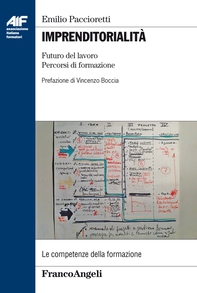 Imprenditorialità. Futuro del lavoro, percorsi di formazione - Librerie.coop Imprenditorialità. Futuro del lavoro, percorsi di formazione - Librerie.coop