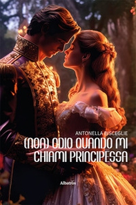 (Non) Odio quando mi chiami principessa - Librerie.coop