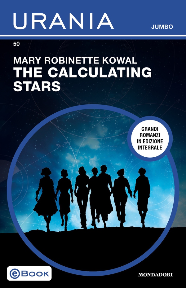 The Calculating Stars (Urania Jumbo) - Librerie.coop The Calculating Stars (Urania Jumbo) - Librerie.coop