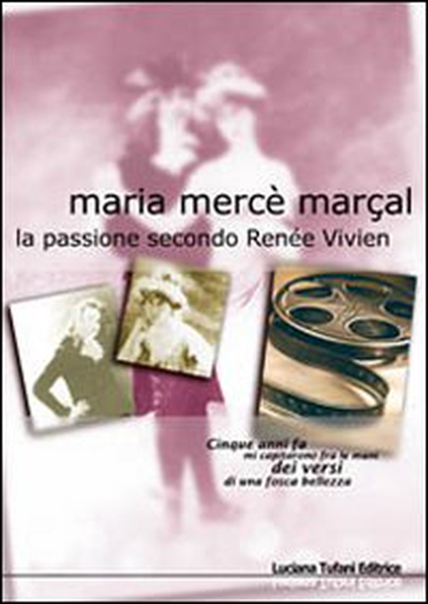 La passione secondo Renée Vivien - Librerie.coop La passione secondo Renée Vivien - Librerie.coop