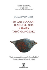 Su soli 'scoccat. Testo sardo, italiano e giapponese - Librerie.coop Su soli 'scoccat. Testo sardo, italiano e giapponese - Librerie.coop