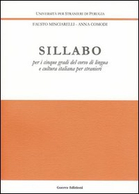 Sillabo. Per i cinque gradi del corso di lingua e cultura italiana poer stranieri - Librerie.coop