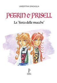 Petrin e prisell. La «festa delle mucche» - Librerie.coop