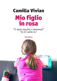 Mio figlio in rosa - Librerie.coop