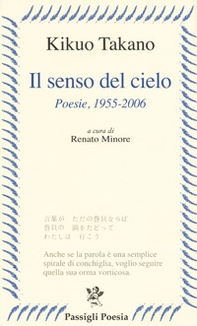 Il senso del cielo. Poesie (1955-2006) - Librerie.coop