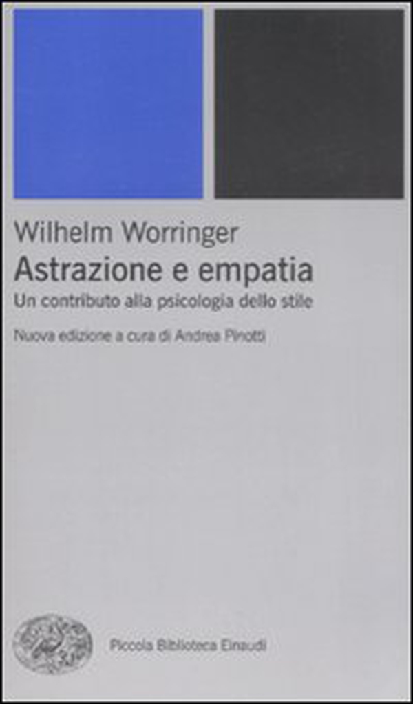 Astrazione e empatia. Un contributo alla psicologia dello stile - Librerie.coop Astrazione e empatia. Un contributo alla psicologia dello stile - Librerie.coop