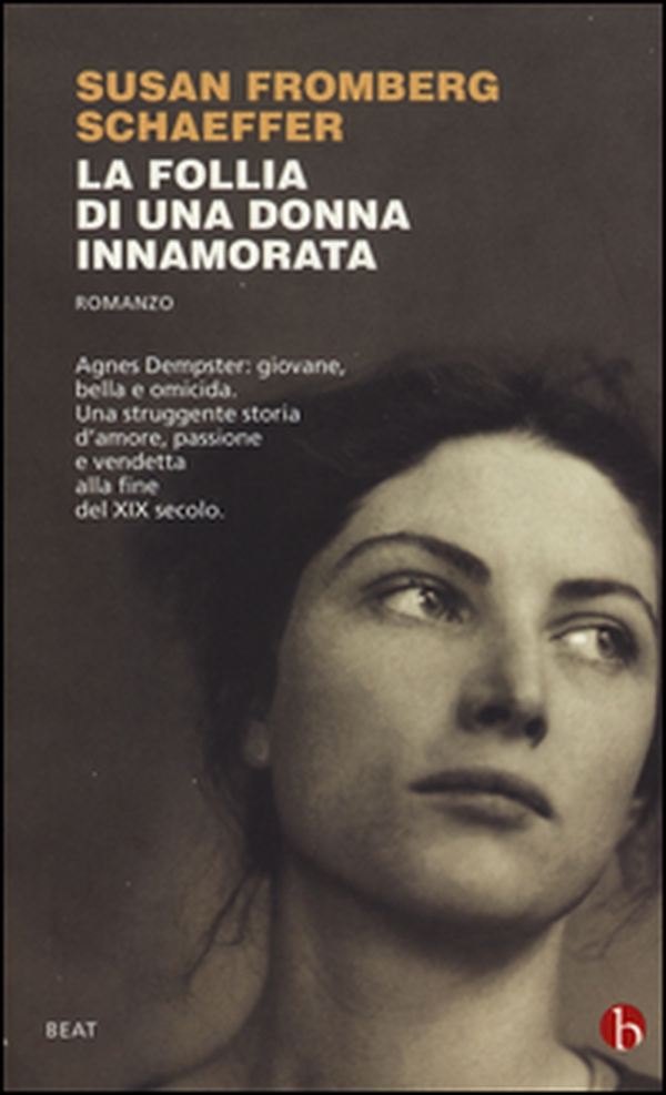 La follia di una donna innamorata - Librerie.coop La follia di una donna innamorata - Librerie.coop