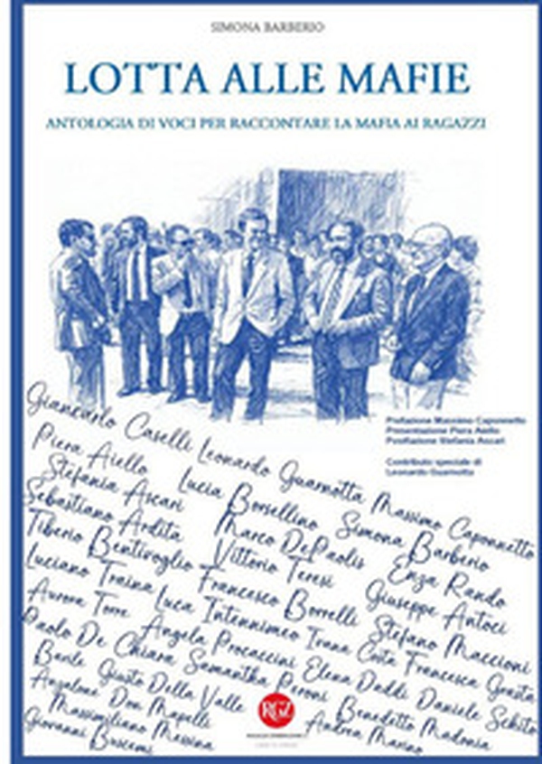 Lotta alle mafie. Antologia di voci per raccontare la mafia ai ragazzi - Librerie.coop