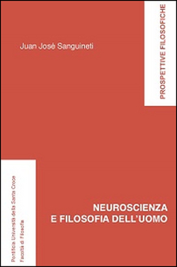 Neuroscienza e filosofia dell'uomo - Librerie.coop Neuroscienza e filosofia dell'uomo - Librerie.coop