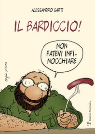 Il bardiccio! Non fatevi infinocchiare - Librerie.coop