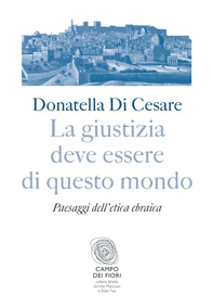 La giustizia deve essere di questo mondo - Librerie.coop La giustizia deve essere di questo mondo - Librerie.coop