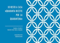Io resto a casa. «Quaranta ricette per la quarantena» - Librerie.coop Io resto a casa. «Quaranta ricette per la quarantena» - Librerie.coop