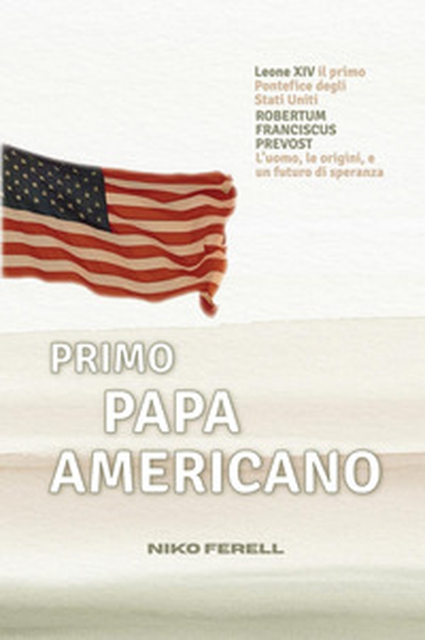 Primo papa americano - Librerie.coop Primo papa americano - Librerie.coop