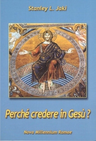 Perché credere in Gesù? - Librerie.coop