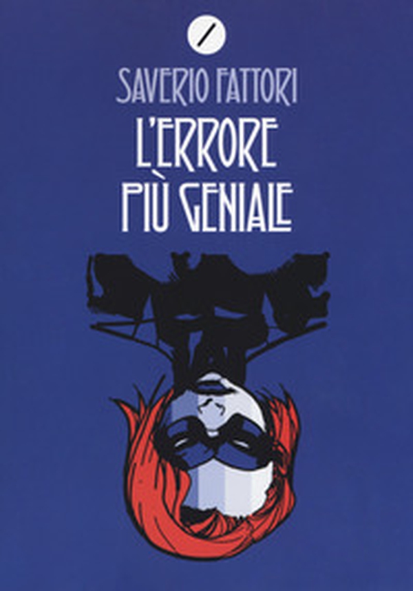 L'errore più geniale - Librerie.coop L'errore più geniale - Librerie.coop