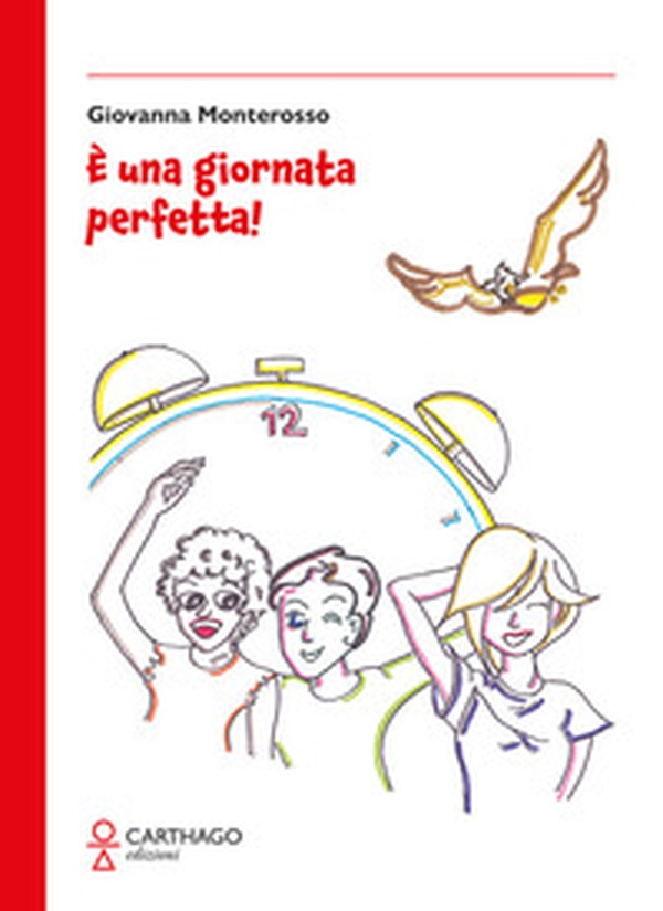 È una giornata perfetta! - Librerie.coop È una giornata perfetta! - Librerie.coop