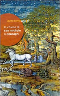La Chiesa di San Michele ad Anacapri - Librerie.coop