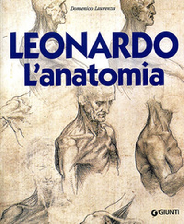 Leonardo. L'anatomia - Librerie.coop Leonardo. L'anatomia - Librerie.coop
