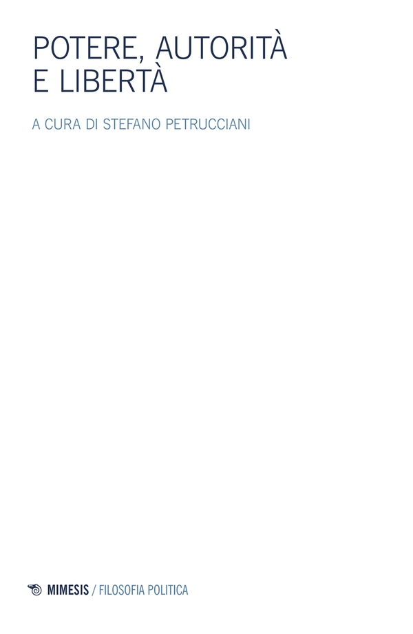 Potere, autorità e libertà - Librerie.coop Potere, autorità e libertà - Librerie.coop